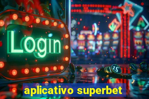 aplicativo superbet